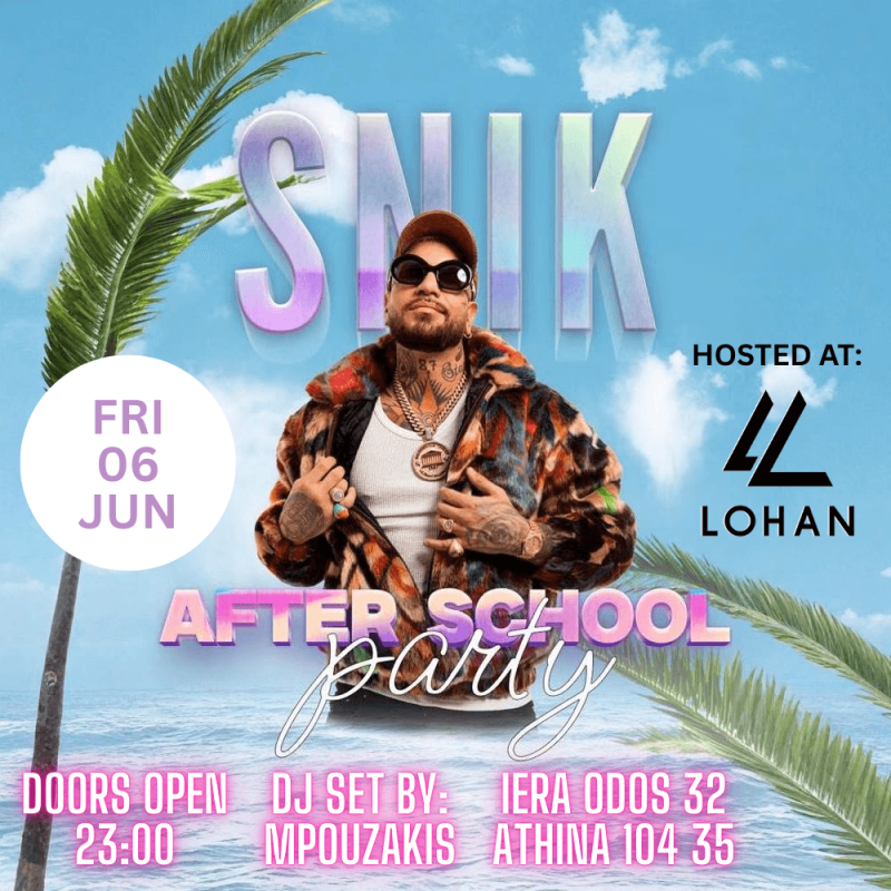 SNIK LOHAN - AFTER SCHOOL PARTY