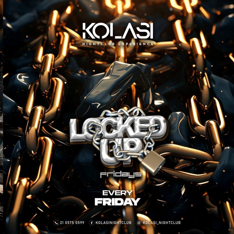 Locked Up - Kolasi at Kolasi Nightclub